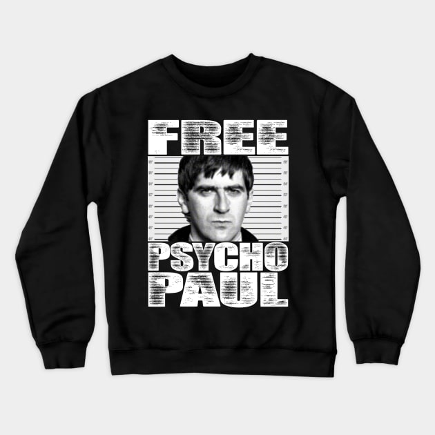 Free Psycho Paul - Ideal Crewneck Sweatshirt by JimT